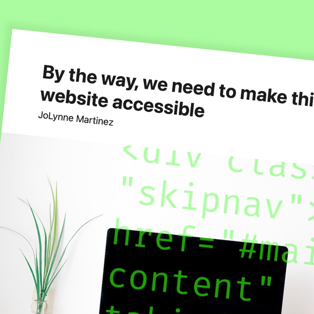 Screen copy of the article "By the way, we need to make this website accessible"